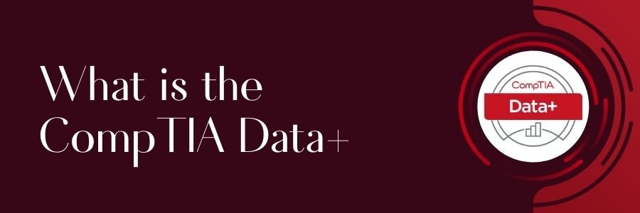 Guide to CompTIA Data+ and Practice Questions - Cert Grow